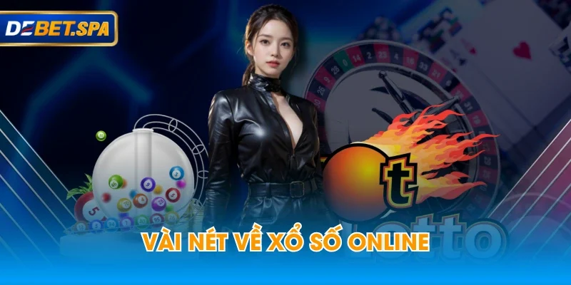 Vài nét về xổ số online Vài nét về xổ số online